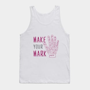 Make Your Mark Tank Top